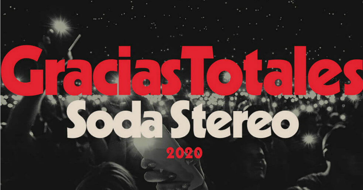 Soda Stereo: Todo lo que debes saber sobre la gira «Gracias Totales»