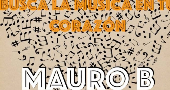 Mauro B presenta su disco debut ‘Busca la música en tu corazón’