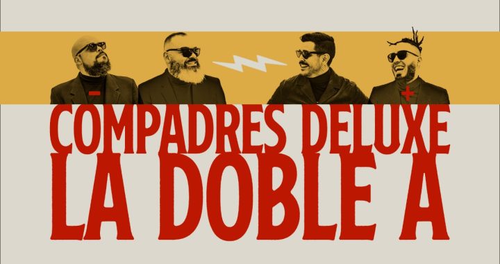 Desde Colombia, La Doble A le canta a la amistad como fuerza para aguantar la tempestad en ‘Compadres Deluxe’