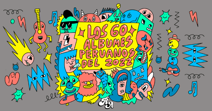Los 60 álbumes peruanos del 2022