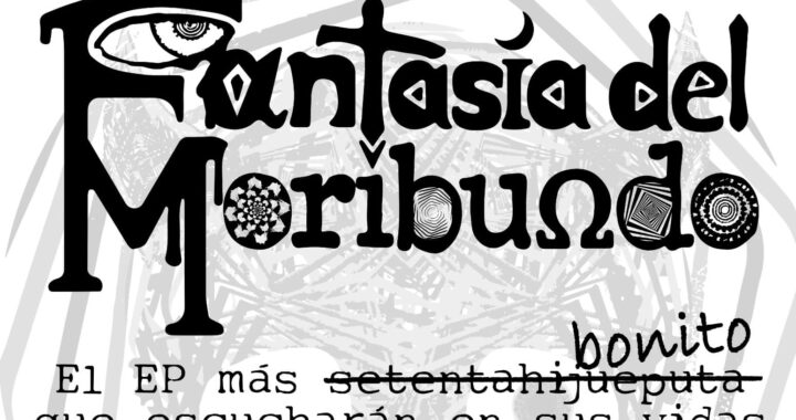 [Novedad] El grupo colombiano Fantasía del Moribundo presenta ‘El EP más bonito que escucharán en sus vidas’