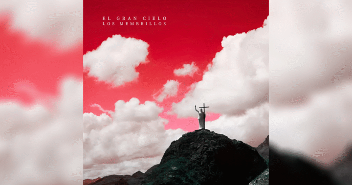Los Membrillos y su nuevo single «El Gran Cielo»