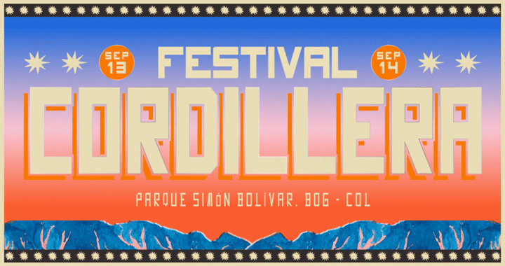La cumbre del sonido latino vuelve a Bogotá Festival Cordillera 2025