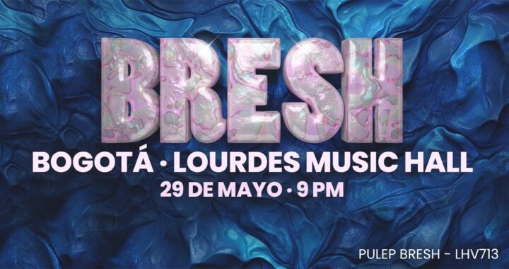 BRESH regresa a Bogotá en Lourdes Music Hall